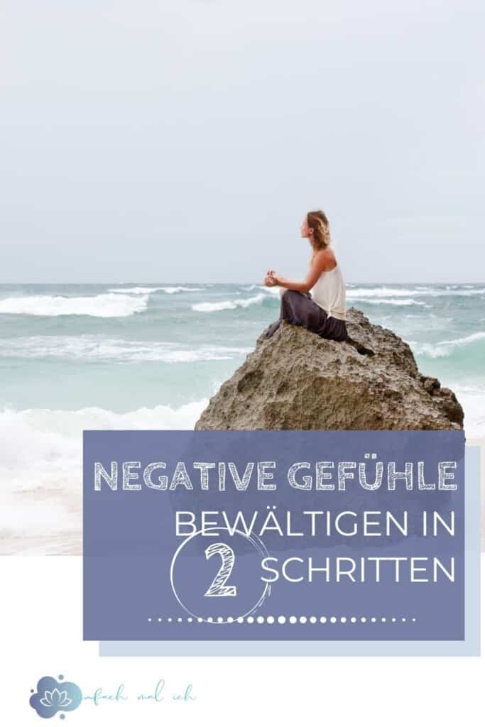 Negative Gefühle - 2 Schritte